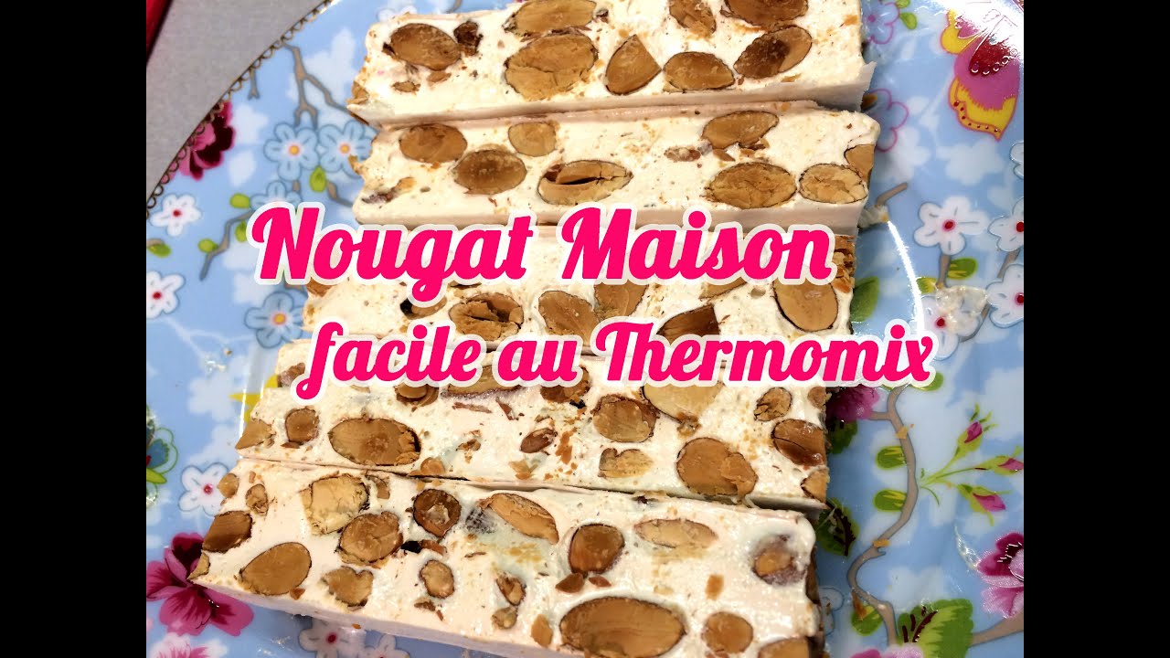 Recette nougat blanc maison facile avec Thermomix