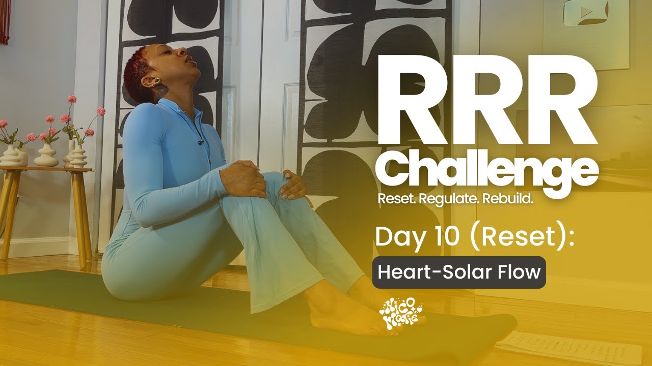 DAY 10 | Heart-Solar Chakra Flow | RRR 30-Day Yoga Challenge: Reset, Regulate, Rebuild ✨