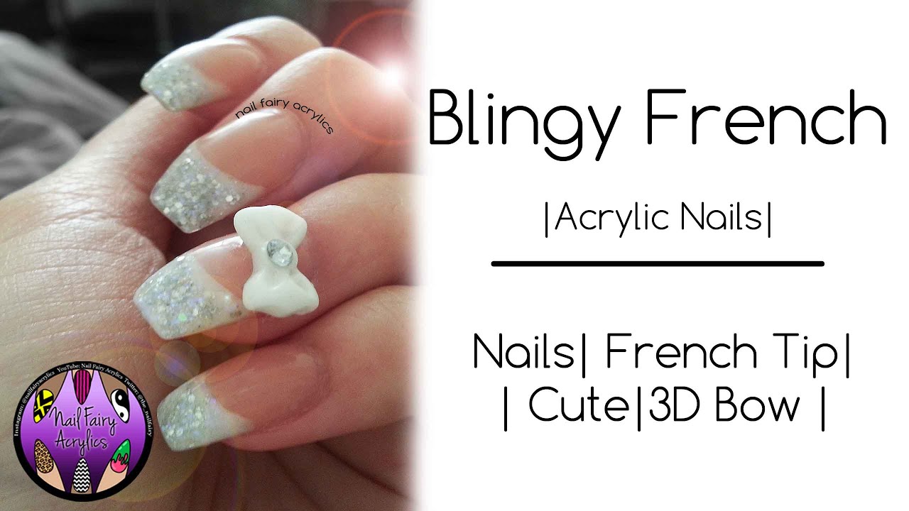 Acrylic Nais | Bling French Tip  | Cute Nails | Requested Video
