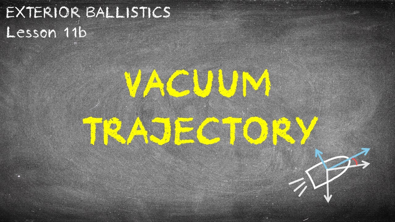Lesson 11b Vacuum Trajectory