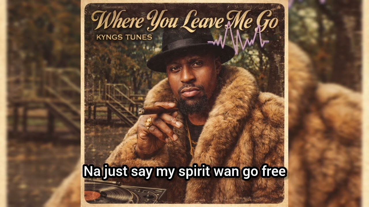 Where you leave me go. 