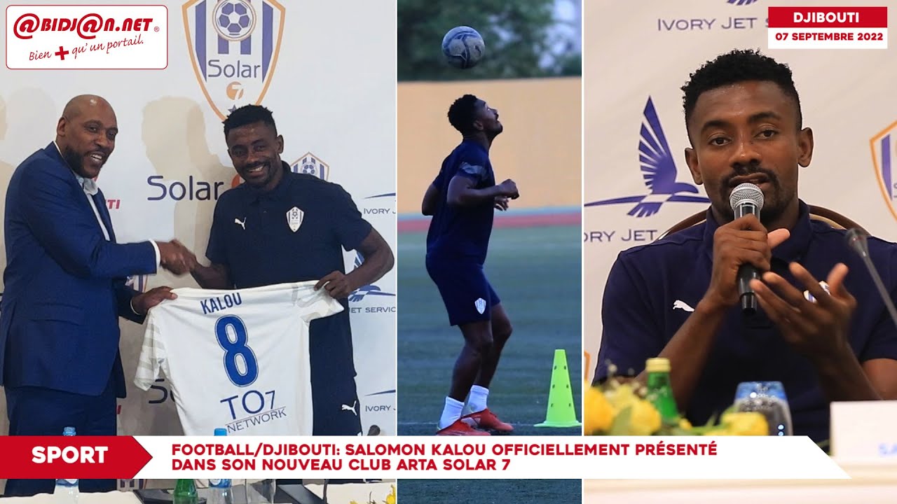 Football:Djibouti/ Salomon Kalou officiellement présenté dans son nouveau club Arta Solar 7