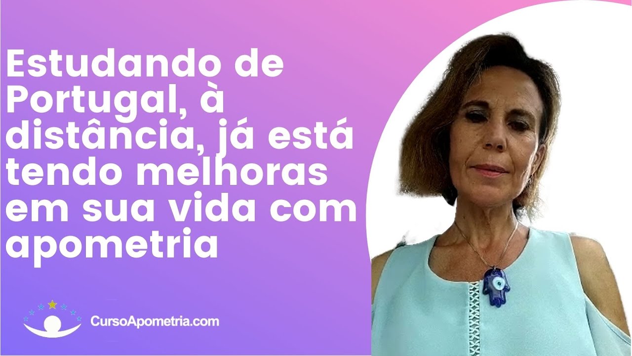 Estudando de Portugal, &agrave; dist&acirc;ncia, j&aacute; est&aacute; tendo melhoras em sua vida com apometria