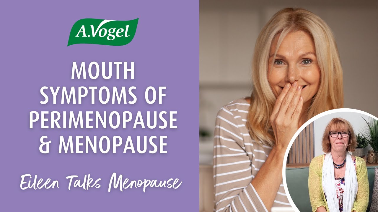 Mouth symptoms of perimenopause and menopause