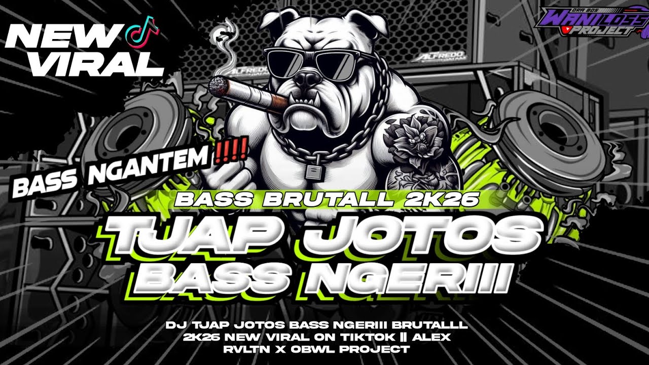DJ TJAP JOTOS BASS NGERIII BRUTAL 2026 || ALEX RVLTN X OBWL PROJECT