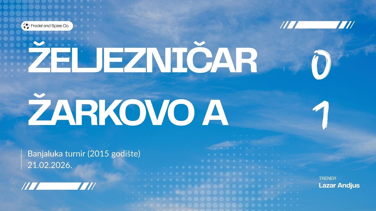 Banja Luka turnir - Željeznicar - Zarkovo A 0-1 (2015) 21.2.26.
