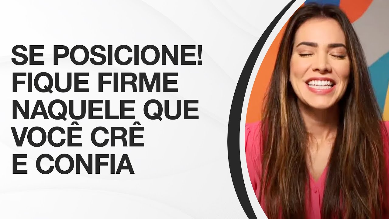 O REENCONTRO #07 - SE POSICIONE! FIQUE FIRME NAQUELE QUE VOCÊ CRÊ E CONFIA