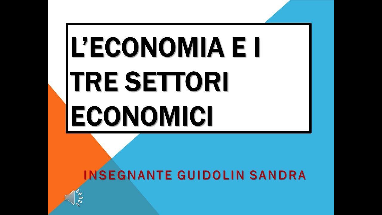 L&rsquo;economia e i tre settori economici