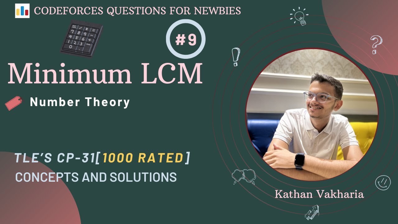 Minimum LCM | Codeforces | @TLE_Eliminators 's CP31 | 1000 Rated | Q-9