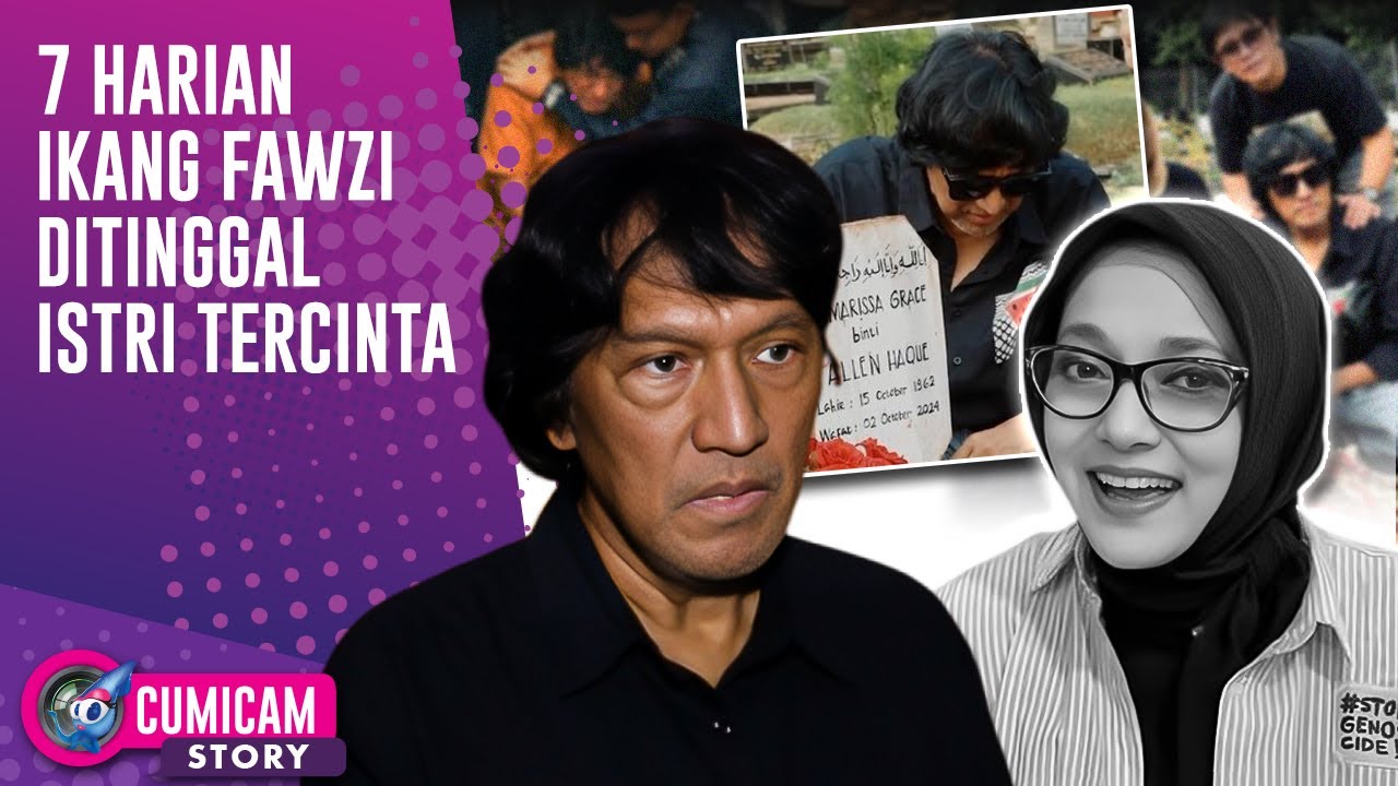 7 Hari Marissa Haque Wafat, Ikang Fawzi Lakukan Ini Pada Barang Peninggalan Sang Istri | CUMISTORY