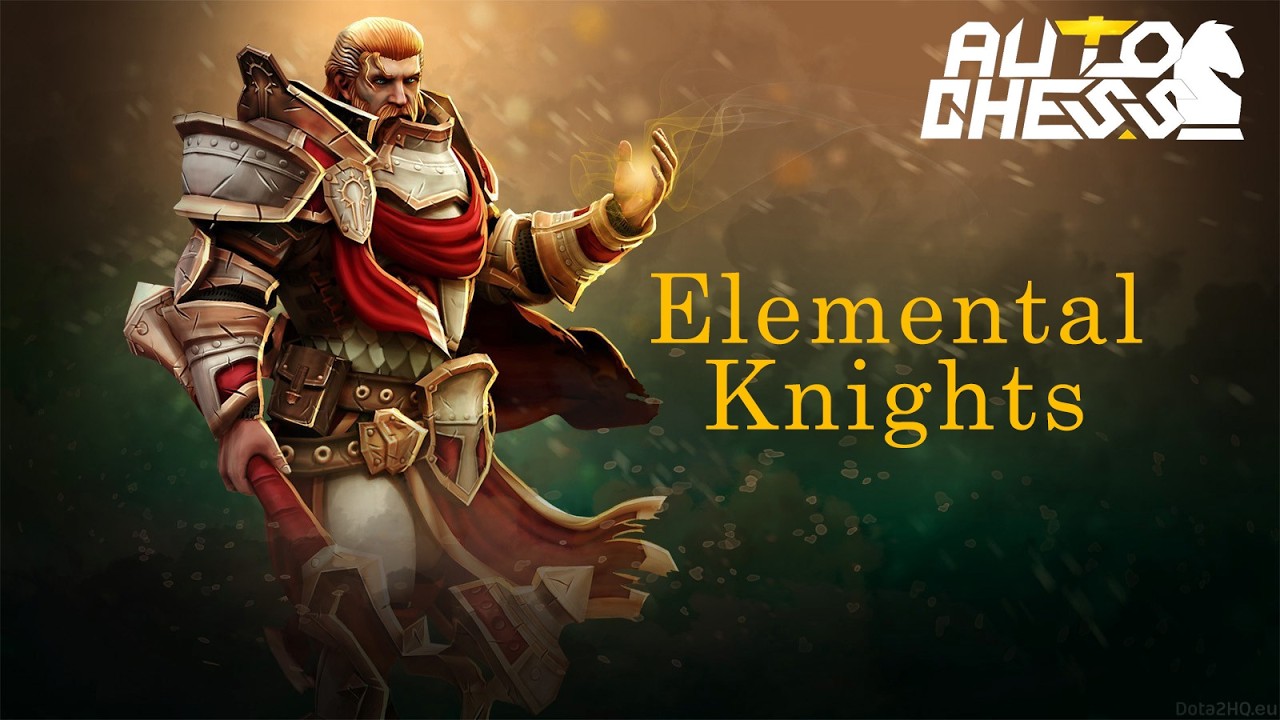 Dota Auto Chess: Elemental Knights