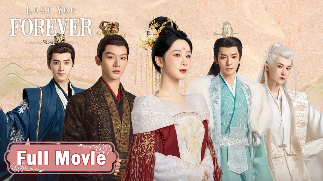 【Full Movie】ENG SUB【长相思 第一季 Lost You Forever S1】皓翎王姬的虐恋修罗场