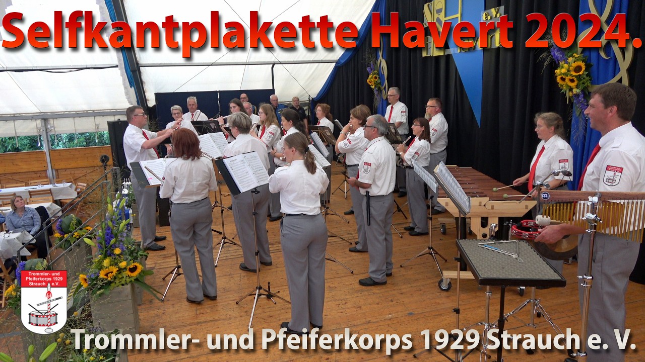 Trommler- und Pfeiferkorps 1929 Strauch, Selfkantplakette 2024 Havert, Gastverein Bühnenspiel Nr. 7.