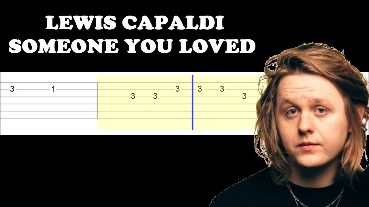 Lewis Capaldi - Someone You Loved  (Easy Guitar Tabs Tutorial)