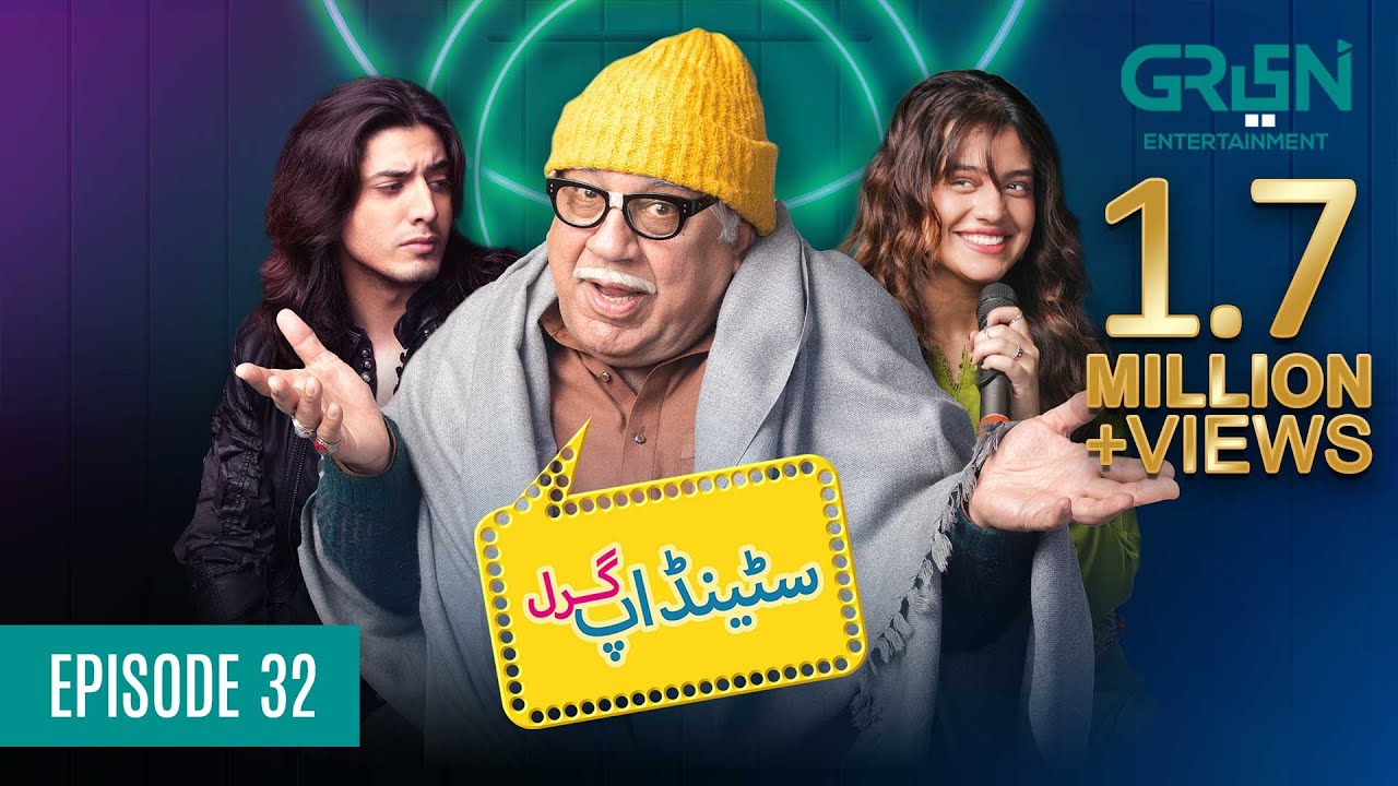 Standup Girl Episode 32 | Digitally Powered By Master Paints | Presented By Telenor, Ariel & Dettol