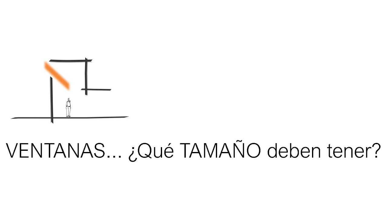 VENTANAS... ¿Qué TAMAÑO deben tener?