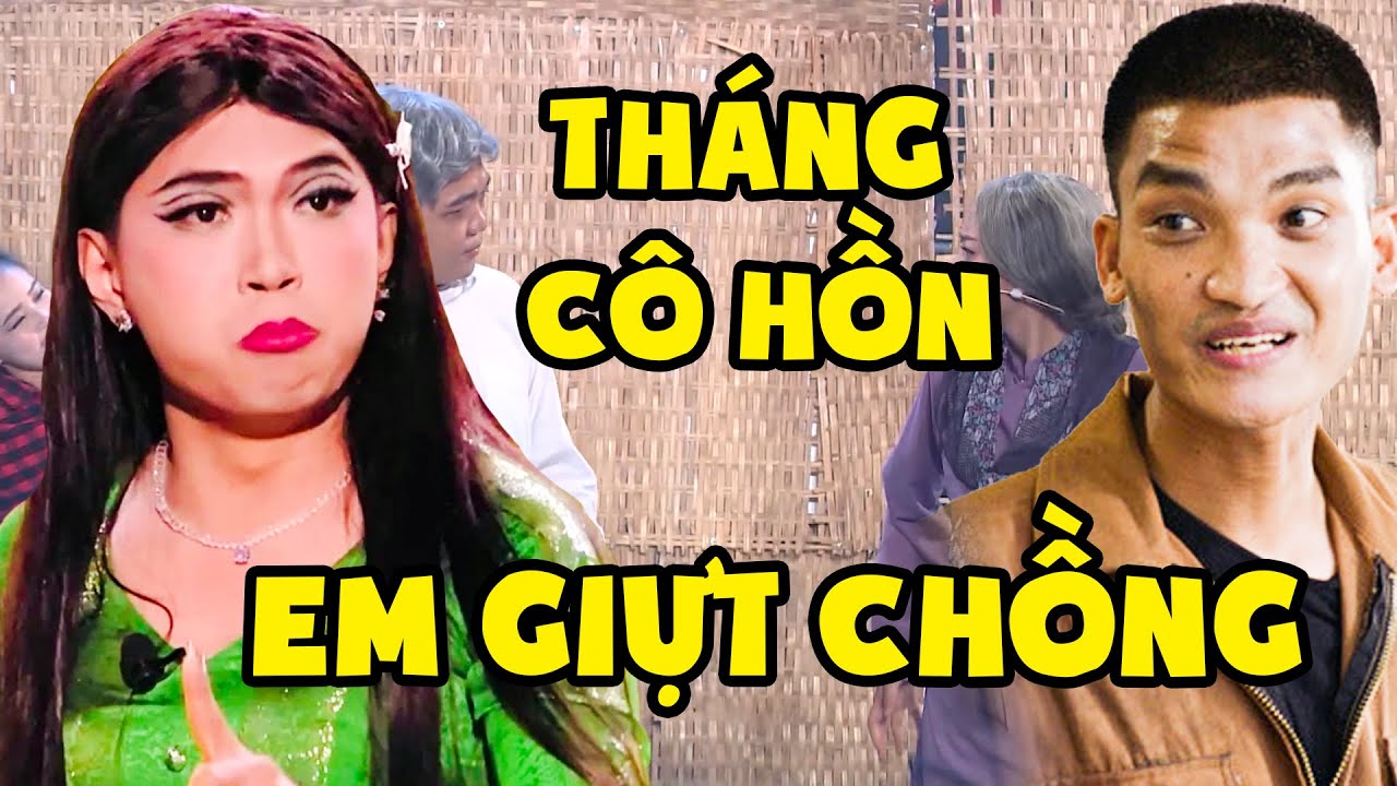 HÀI THÁNG CÔ HỒN MINH DỰ GIẬT CHỒNG VÌ ĐAM MÊ KHIẾN MẠC VĂN KHOA ĐỠ KHÔNG NỔI | CƯỜI XUYÊN VIỆT 2023