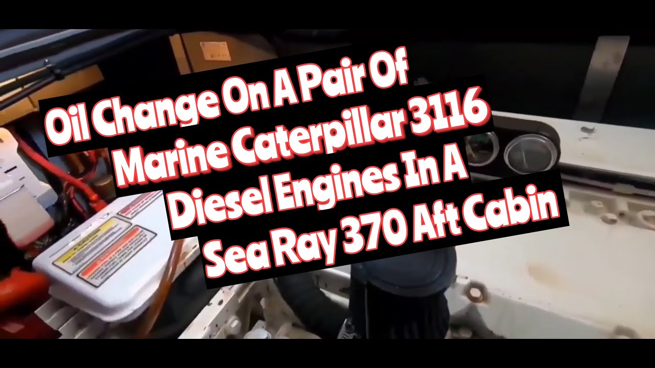 Oil Change On A Pair Of Marine Caterpillar 3116