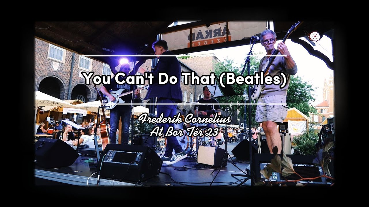 The Beatles - You Can't Do That (Frederik Cornelius Live at Bor T&eacute;r 23)