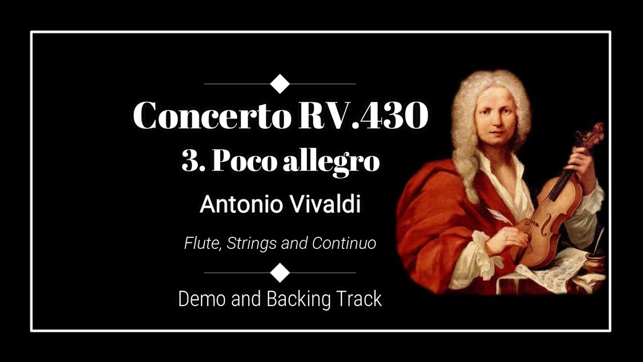3. Poco allegro - Concerto RV. 430 - Flute, Strings & Continuo - A. Vivaldi - Demo & Backing Track.