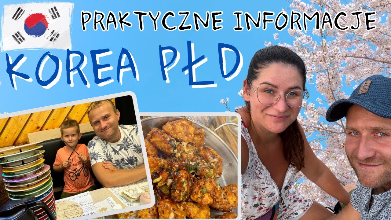 🇰🇷KOREA PŁD praktyczne informacje Jaką walutę zabrać? Transport publiczny. Pogoda. Internet.