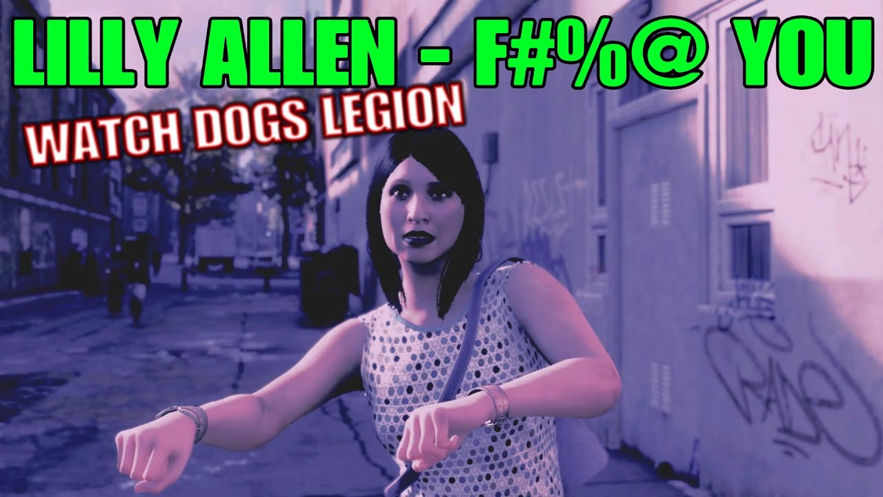Lilly Allen - Fuck you WATCH DOGS LEGION Music Video