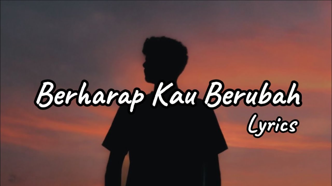 Lagu Sedih Menyentuh Hati Tentang Harapan Terakhir Buat Balikan