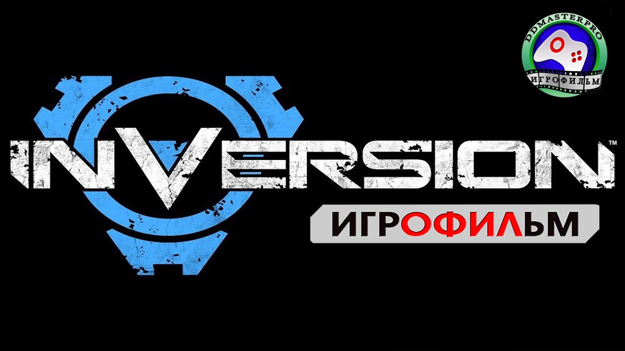 ИГРОФИЛЬМ Инверсия  INVERSION прохождение без комментариев сюжет фантастика