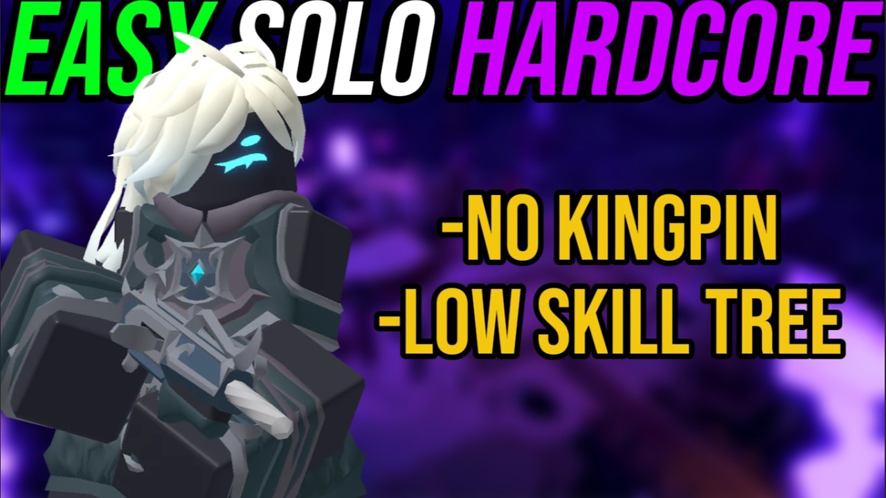 TDS EZ SOLO HARDCORE NO KINGPIN LOW SKILL TREE