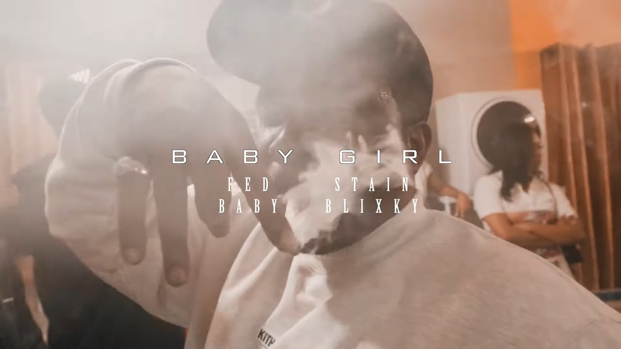 Fed Baby x Stain Blixky - Baby Girl (Music Video) (Shot by KLO Vizionz)