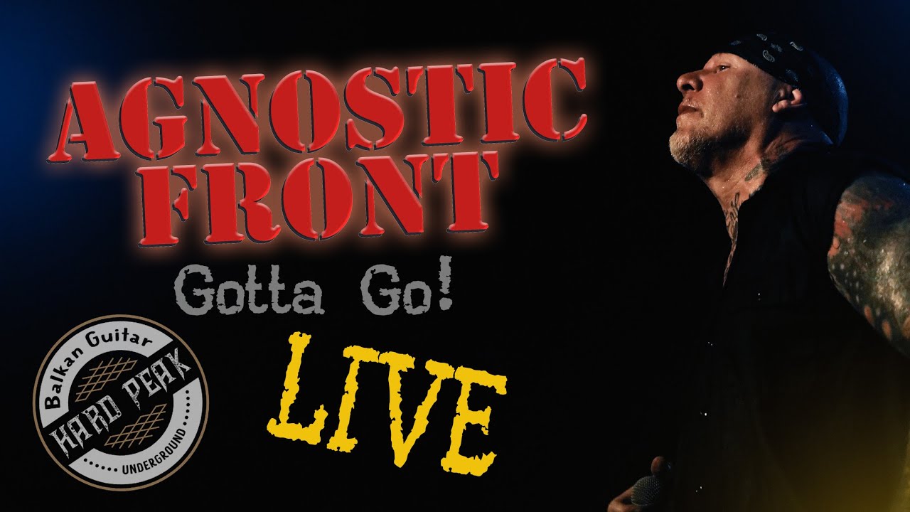 AGNOSTIC FRONT - Gotta Go / Novi Sad, SERBIA /June 21th 2024 / HARD PEAK rec