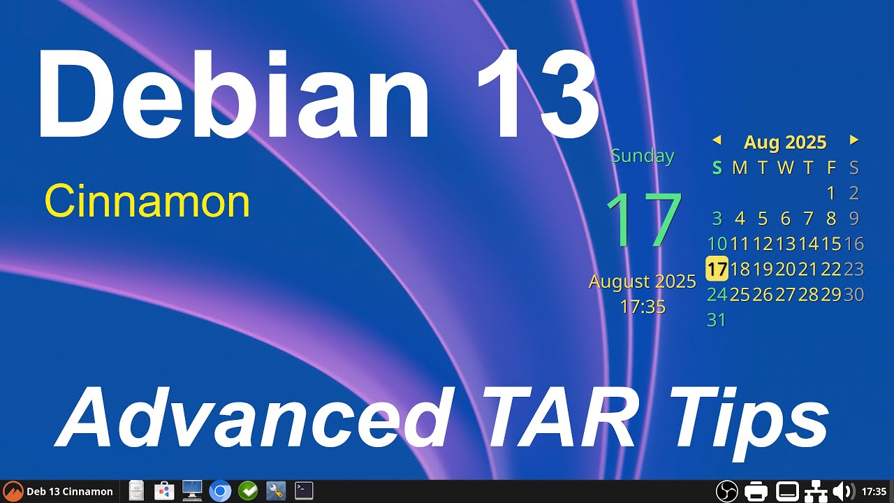 Debian 13 - Cinnamon - Advanced TAR Tips.
