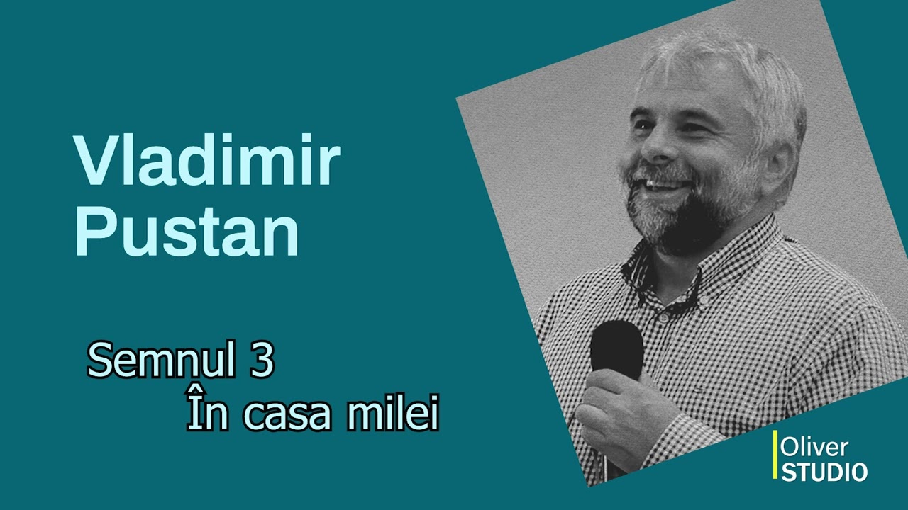 Vladimir Pustan - Semnul 3 - In casa milei
