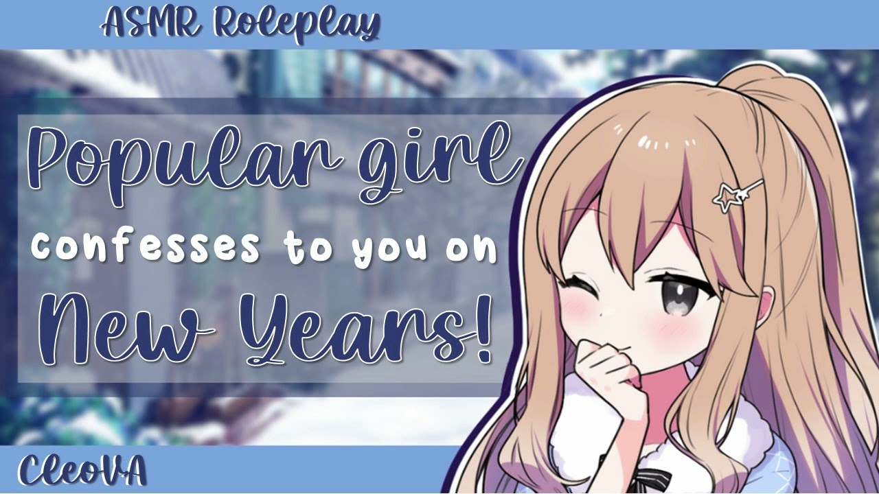 Popular Girl Confesses to You on New Years! | F4A | [ASMR ROLEPLAY]