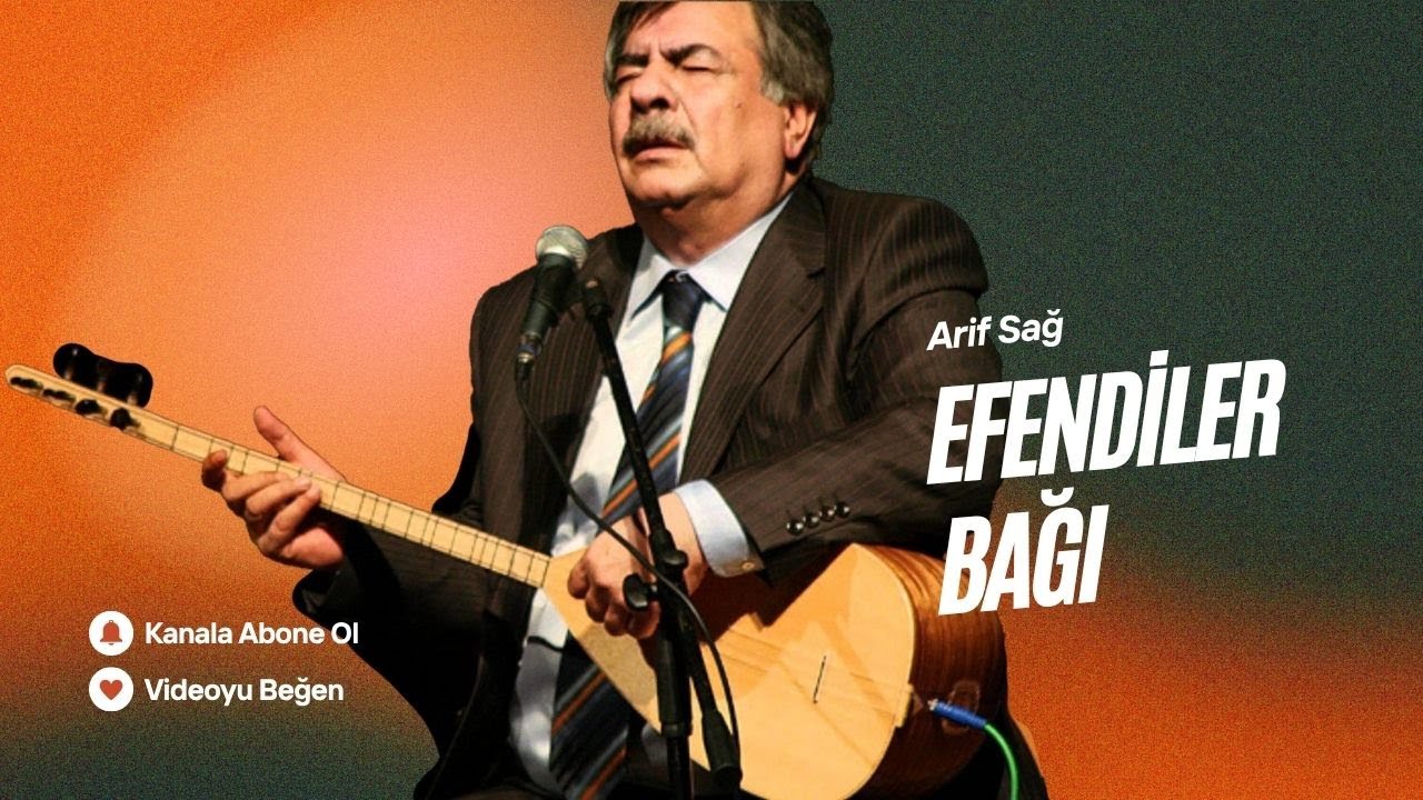 Arif Sağ - Efendiler Bağı