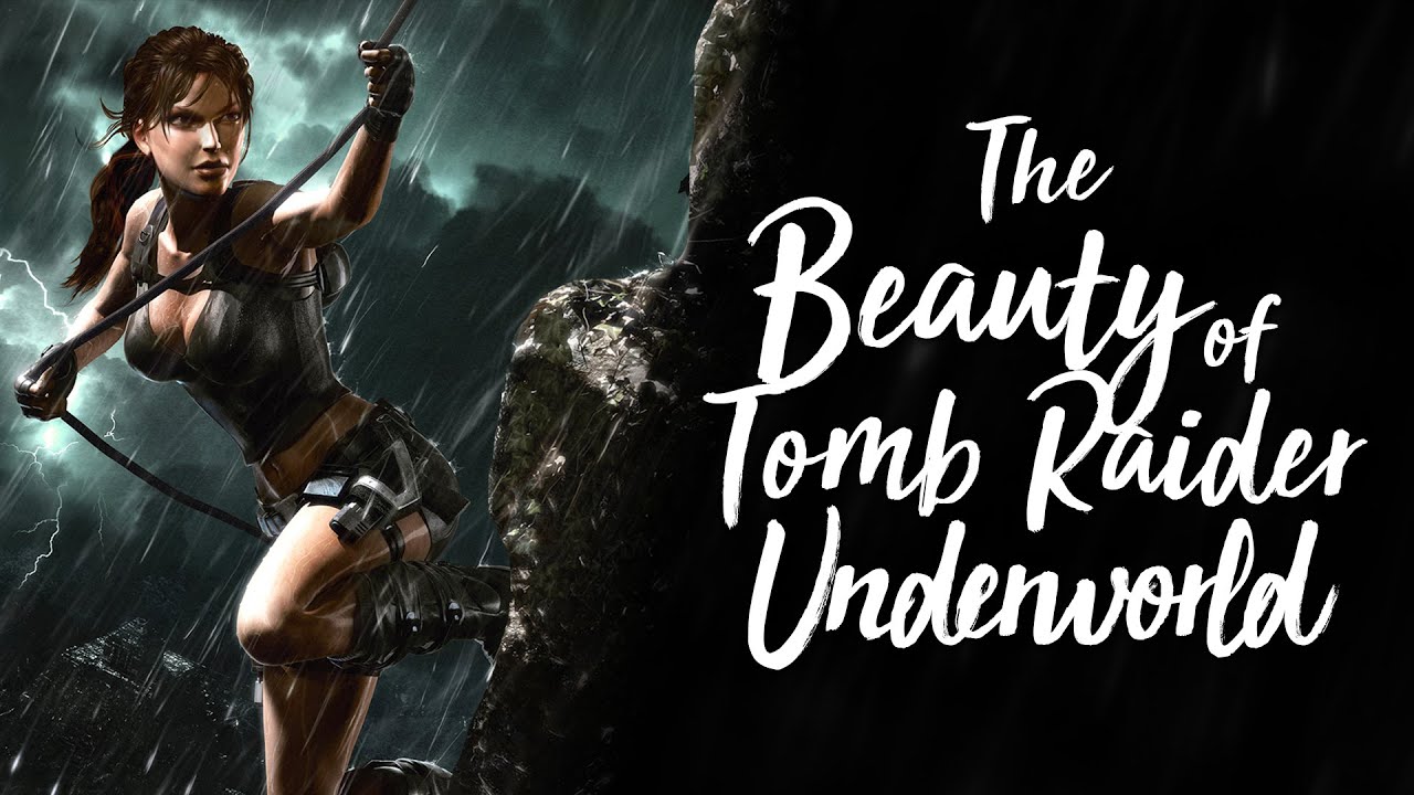 The Beauty of Tomb Raider Underworld