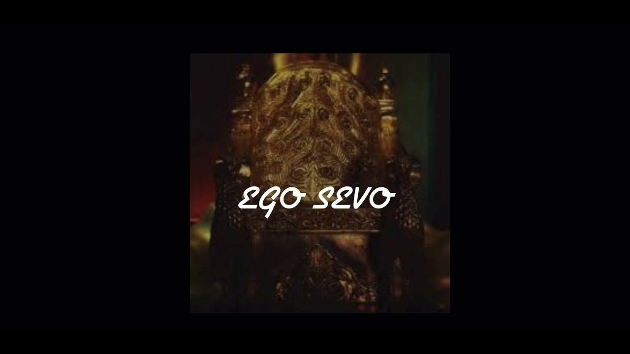 “EGO SEVO” By Dreamercon