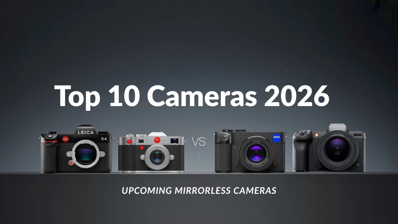 Top 10 Upcoming Mirrorless Cameras of 2026 | Biggest Rumors & Leaks!