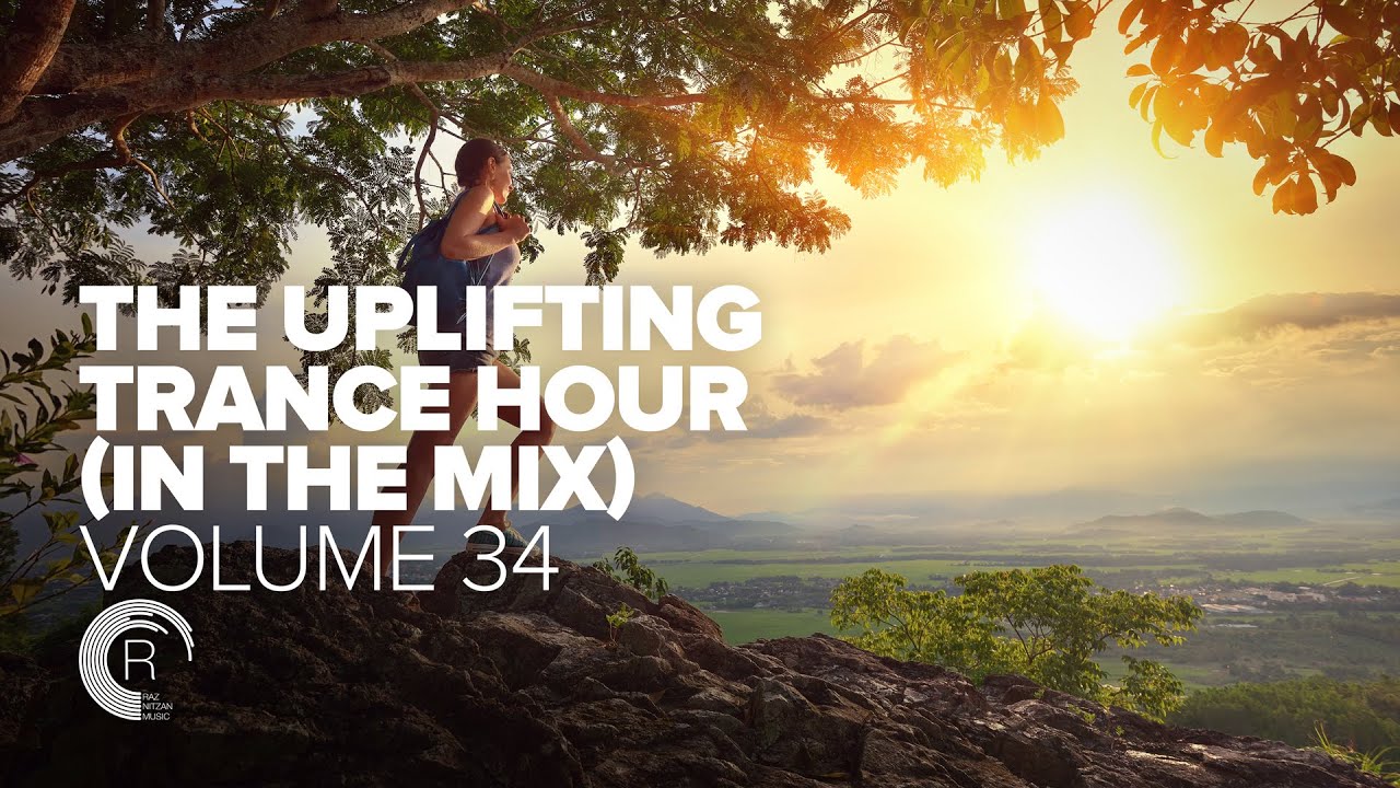 THE UPLIFTING TRANCE HOUR IN THE MIX VOL  34 [FULL SET]