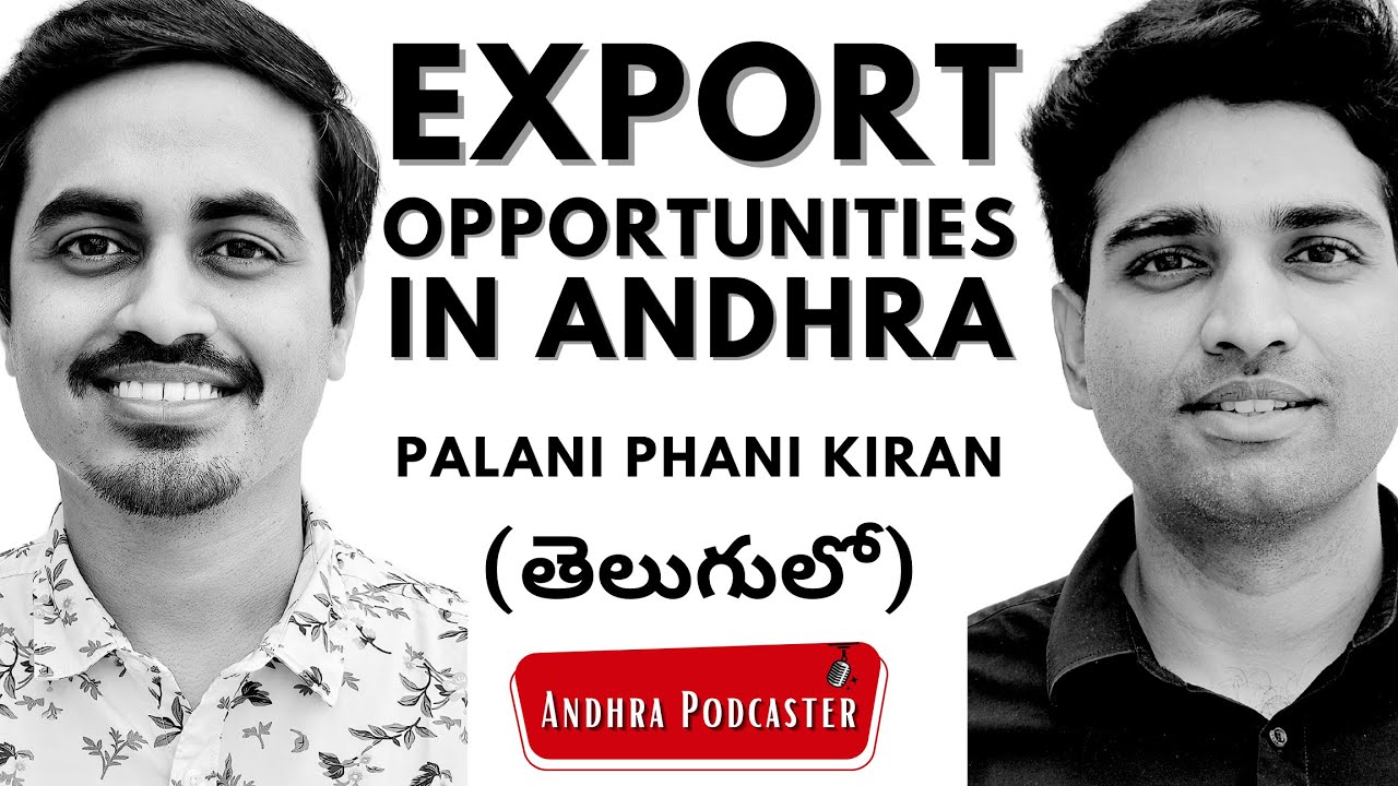 Asst. Director General of Foreign Trade On RISING Opportunities In Andhra Exports | #Episode76