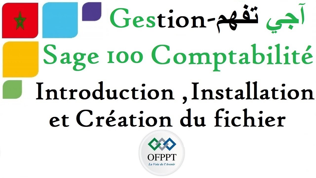 Sage 100 Comptabilité i7 : introduction, installation et création fichier comptable