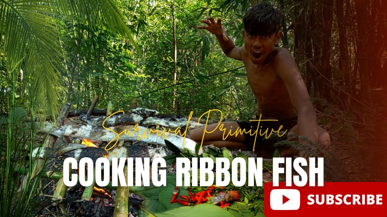 Survival for the Modern Age: How to Catch & Make a Delicious Meal in Jungle | Cooking a Ribbon Fish