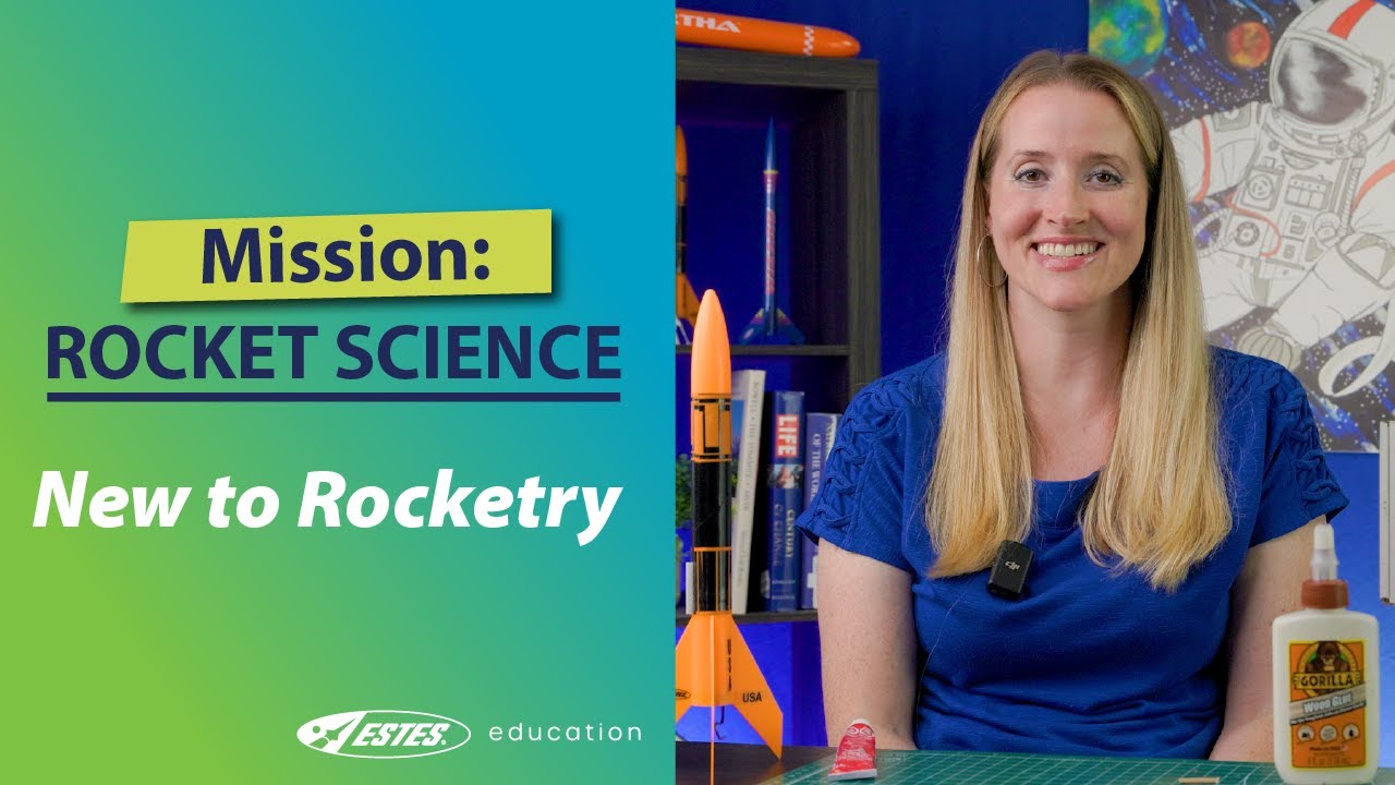 Mission: Rocket Science - New to Rocketry