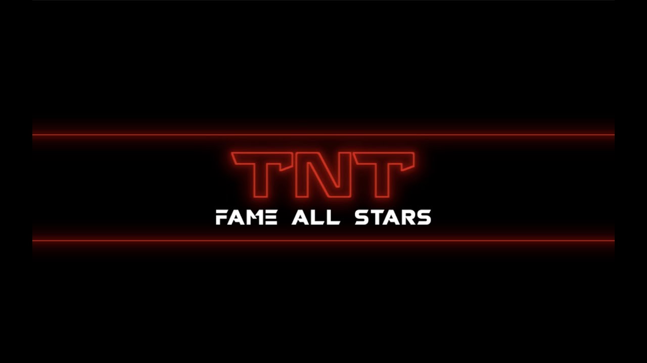 FAME All Stars TNT 