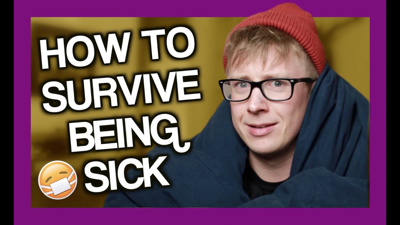How To Survive Being Sick | Tyler Oakley