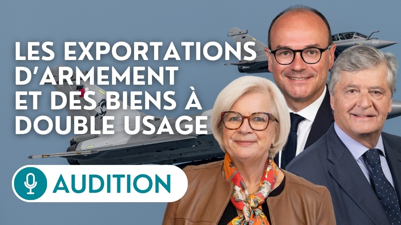 🔴 Les ministres des armées, de l’Industrie et du commerce extérieur sur les exportations d’armes
