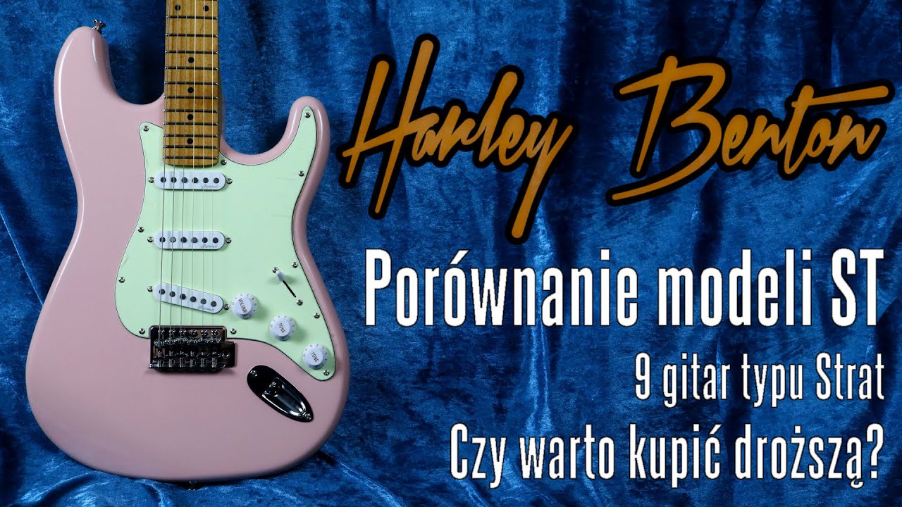 Harley Benton ST - PORÓWNANIE:  czy warto kupić droższą? - 8 różnych modeli typu Stratocaster - FOG