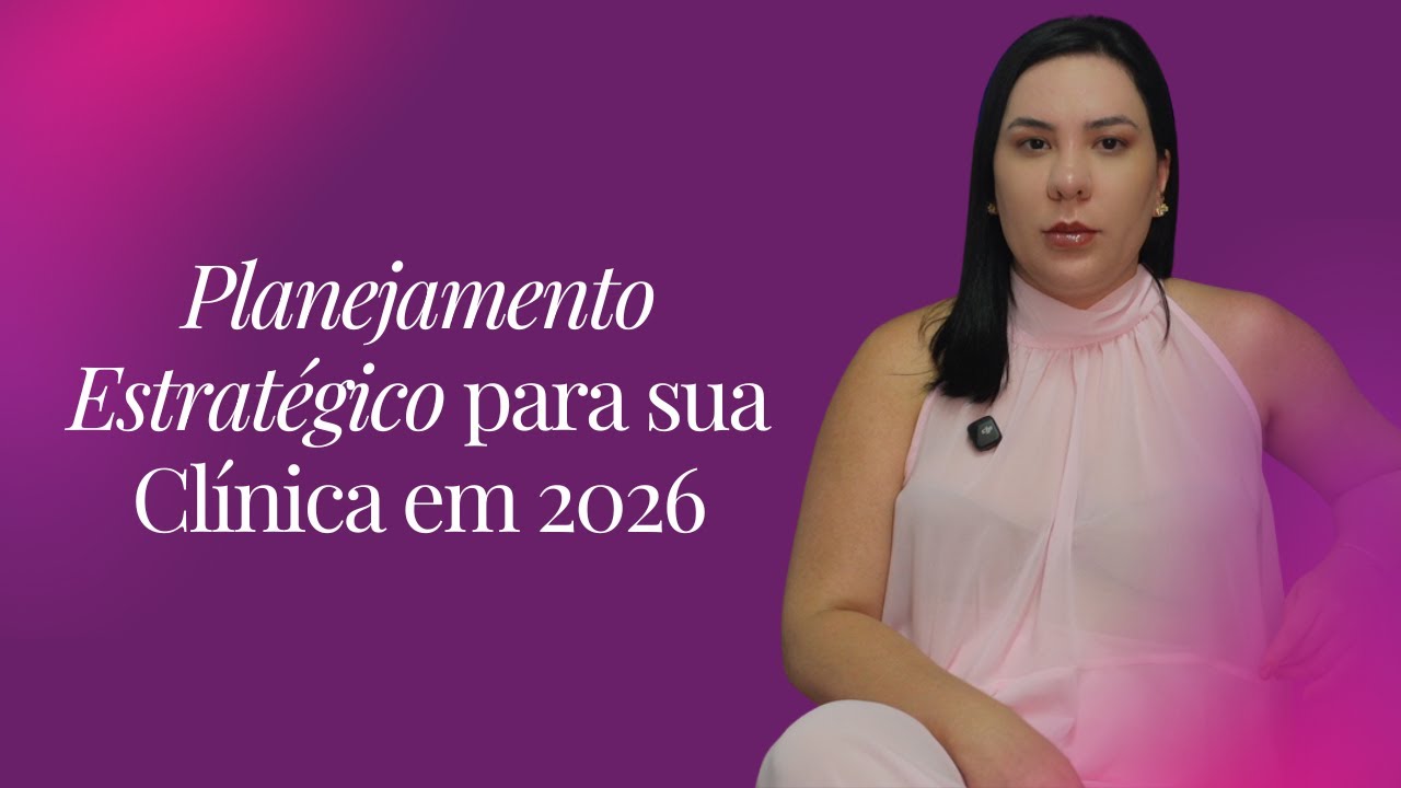 Planejamento Estratégico para sua Clínica em 2026