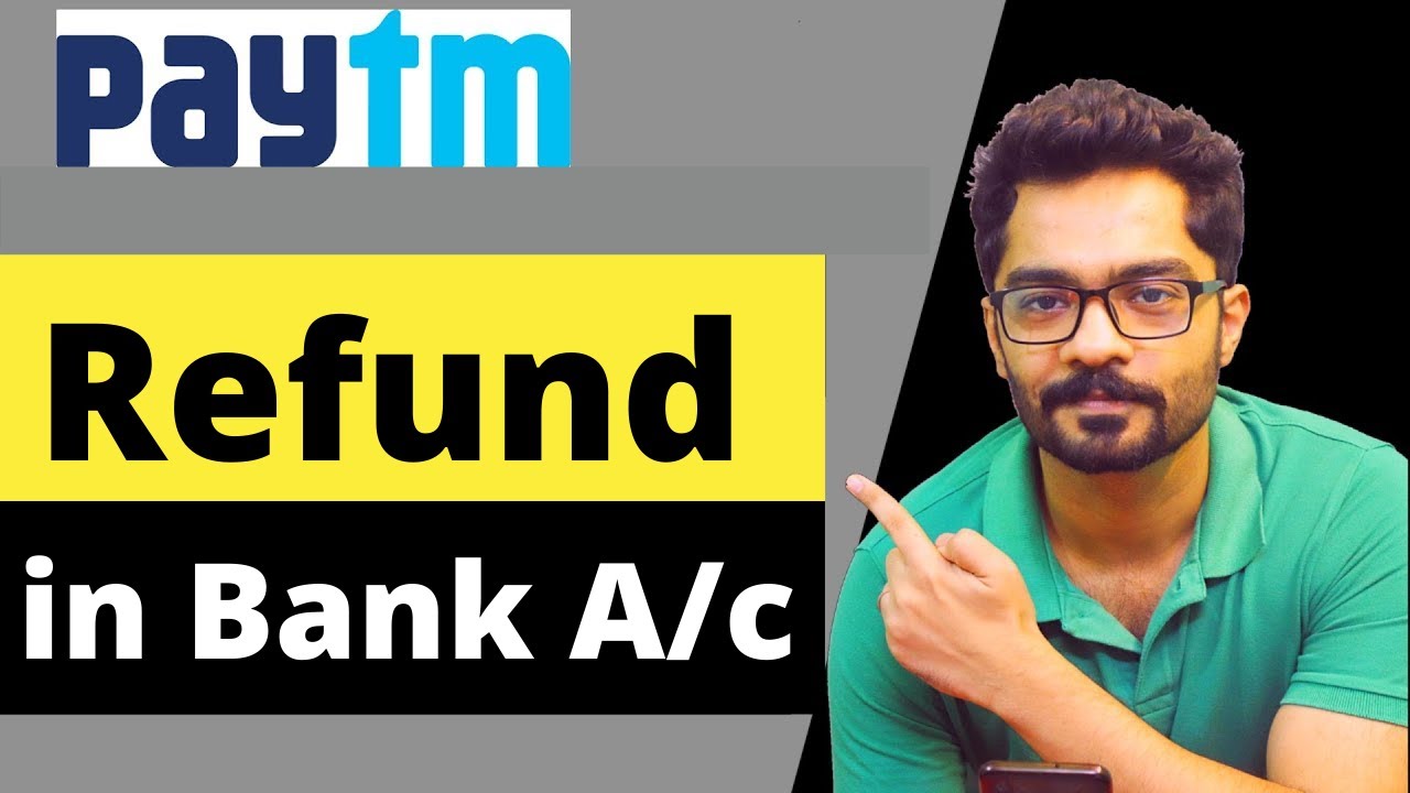 How to Recieve Paytm Refund Money in bank Account | Problem Solved