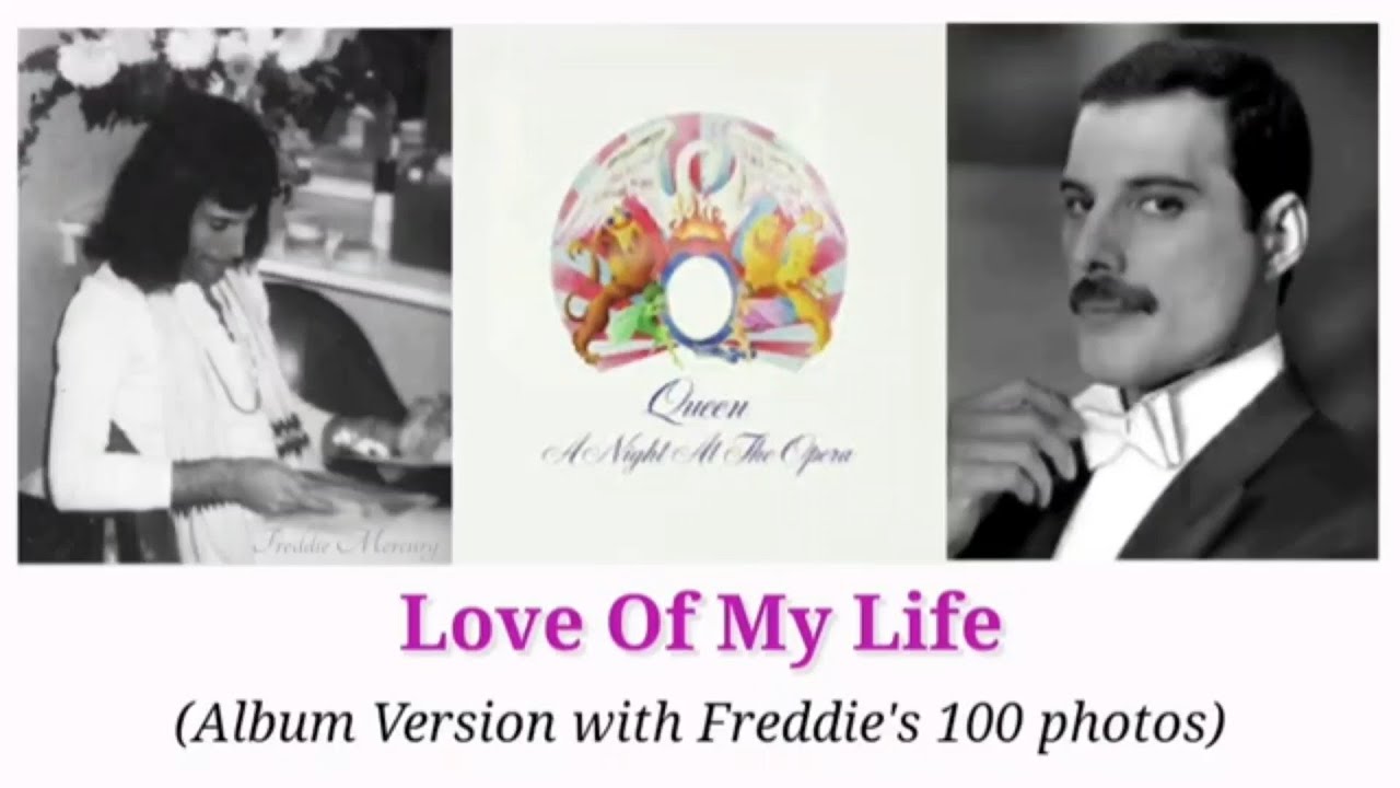 Freddie Mercury's 100 Photos in Love Of My Life (Album Version) + Live (Dual)